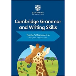 Cambridge Grammar and Writing Skills 4–6 Teacher's Resource with Cambridge Elevate