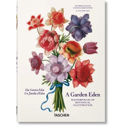 A Garden Eden. Masterpieces of Botanical Illustration (40th Ed.)