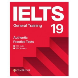 Cambridge Practice Tests IELTS 19 General with Answers, Downloadable Audio and Resource Bank