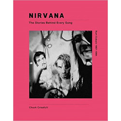 Nirvana: The Stories Behind Every Song