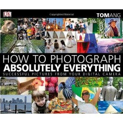 How to Photograph Absolutely Everything