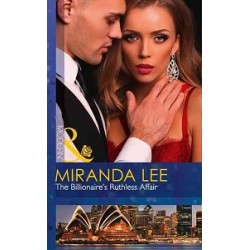 Modern: Billionaire's Ruthless Affair (Rich, Ruthless and Renowned, Book 2)