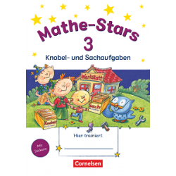 Kleine Mathe-Stars 3 Knobel- und Sachaufgaben