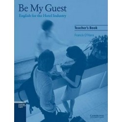 Be My Guest (English for the Hotel Industrry) TB