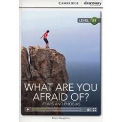 CDIR B1 What Are You Afraid Of? Fears and Phobias (Book with Online Access)