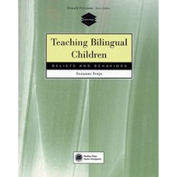 Teaching Bilingual Children: Beliefs and Behaviors