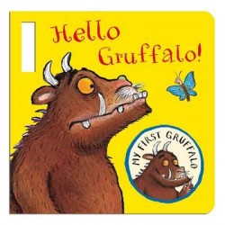 My First Gruffalo: Hello Gruffalo! 