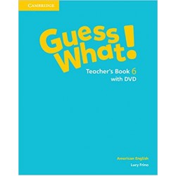 Guess What! Level 6 Teacher's Book with DVD