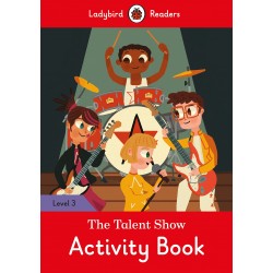 Ladybird Readers 3 The Talent Show Activity Book