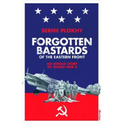 Forgotten Bastards of the Eastern Front