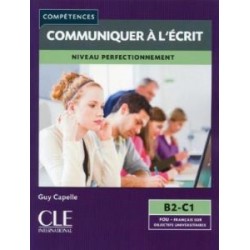 Communiquer à L'écri B2-C1 Livre 