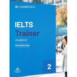 Trainer2: IELTS Academic Six Practice Tests with Answers and Downloadable Audio