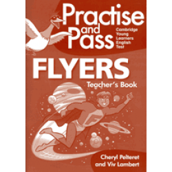 Practise and Pass Flyers Teacher's Book with Audio CD