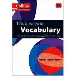 Collins Work on Your Vocabulary B2 Upper-Intermediate