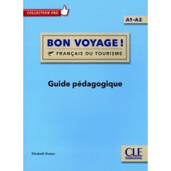 Bon Voyage! A1-A2 Guide pédagogique