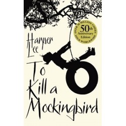 To Kill a Mockingbird. 50th Anniversary Edition