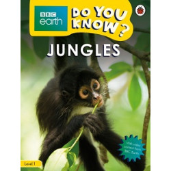 BBC Earth Do You Know? Level 1 - BBC Earth Jungles