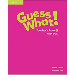 Guess What! Level 5 Teacher's Book with DVD