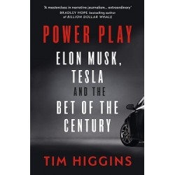 Power Play Elon Musk, Tesla, and the Bet of the Century