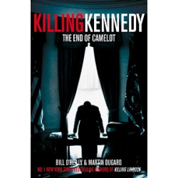 Killing Kennedy: The End of Camelot