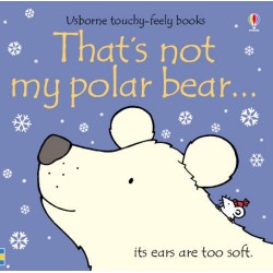 Touchy-Feely Books That's Not My Polar Bear...