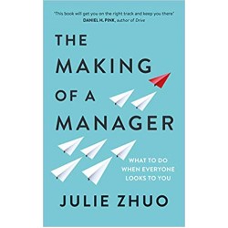 The Making of a Manager