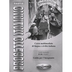 Progetto Italiano Nuovo 2 (B1-B2) Guida  per L'insegnante