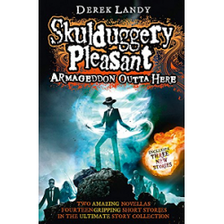 Skulduggery Pleasant: Armageddon Outta Here