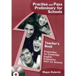 Practise and Pass Preliminary for Schools Teacher's Book with CD