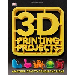 3D Printing Projects [Hardcover]