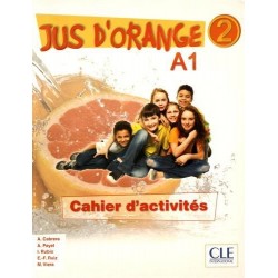 Jus D'orange 2 (A1) Cahier d`exercices