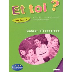 Et Toi? 4 Cahier d'exercices