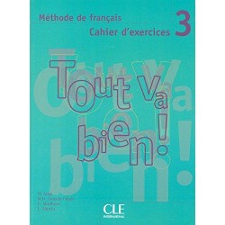 Tout va bien ! 3 Cahier d`exercices + CD audio