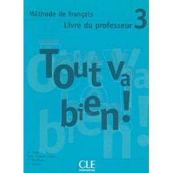 Tout va bien ! 3 Guide pedagogique