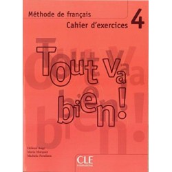 Tout va bien ! 4 Cahier d`exercices + CD audio