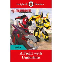 Ladybird Readers 4 Transformers: A Fight With Underbite