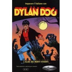 Imparare L'Italiano Con I Fumetti: Dylan Dog - L'Alba Dei Morti Viventi