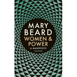 Women & Power: A Manifesto