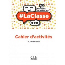 LaClasse - Niveau A2 - Cahier d'activités