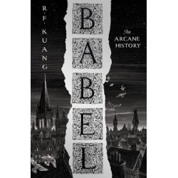 Babel, Or the Necessity of Violence: An Arcane History of the Oxford Translators' Revolution