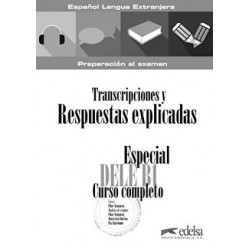 Especial DELE B1 Curso Completo. Transcripciones y Respuestas