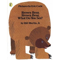 Brown Bear, Brown Bear, What Do You See?