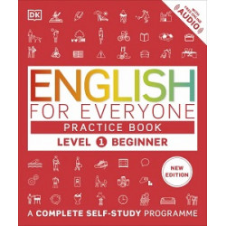 English for Everyone 1 Beginner Practice Book: A Complete Self-Study Programme (new ed.)