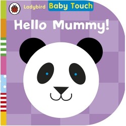 Baby Touch: Hello, Mummy! 0-2 years