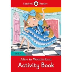 Ladybird Readers 4 Alice in Wonderland Activity Book