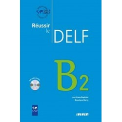 Reussir Le DELF B2 2010