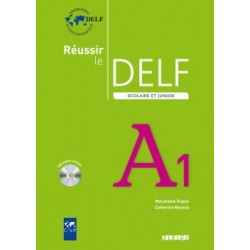 Reussir Le DELF Scolaire et Junior A1 2009