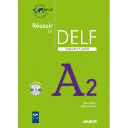 Reussir Le DELF Scolaire et Junior A2 2009