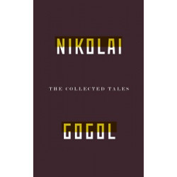 The Collected Tales of Nikolai Gogol