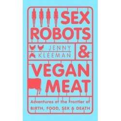 Sex Robots & Vegan Meat